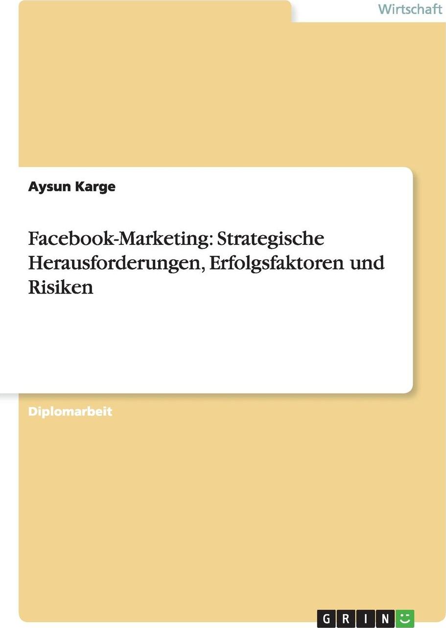 фото Facebook-Marketing. Strategische Herausforderungen, Erfolgsfaktoren und Risiken