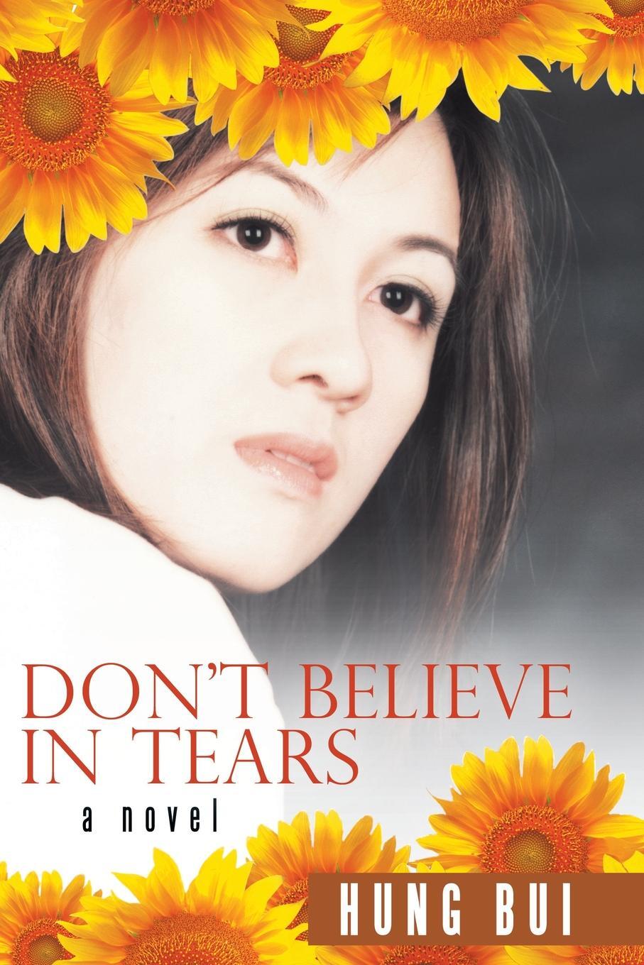 фото Don't Believe in Tears. A Novel