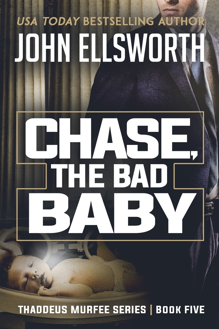 фото Chase, the Bad Baby. Thaddeus Murfee Legal Thriller Series Book Five