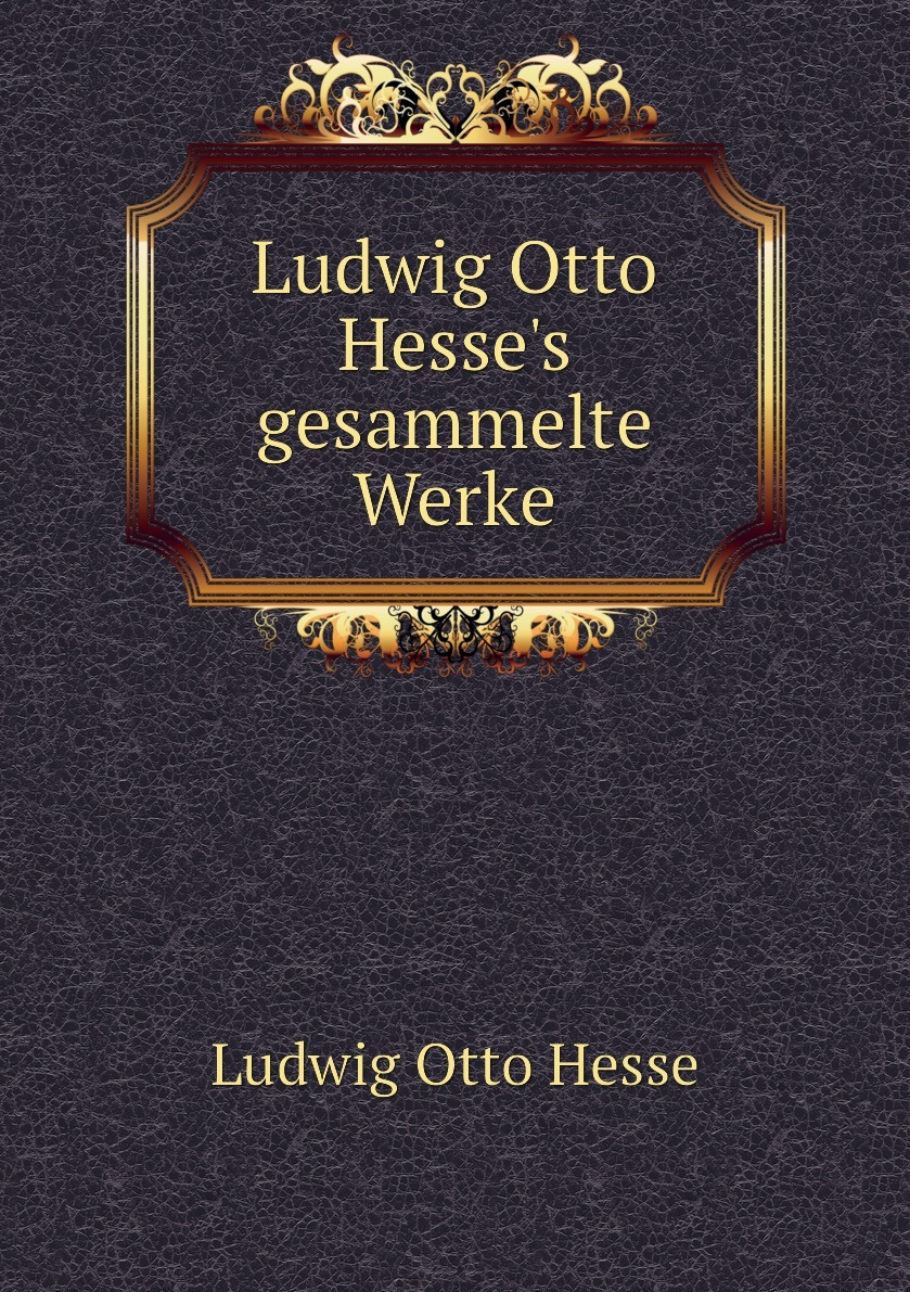 Download Ludwig otto hesse Free HD Ludwig Otto Hesse