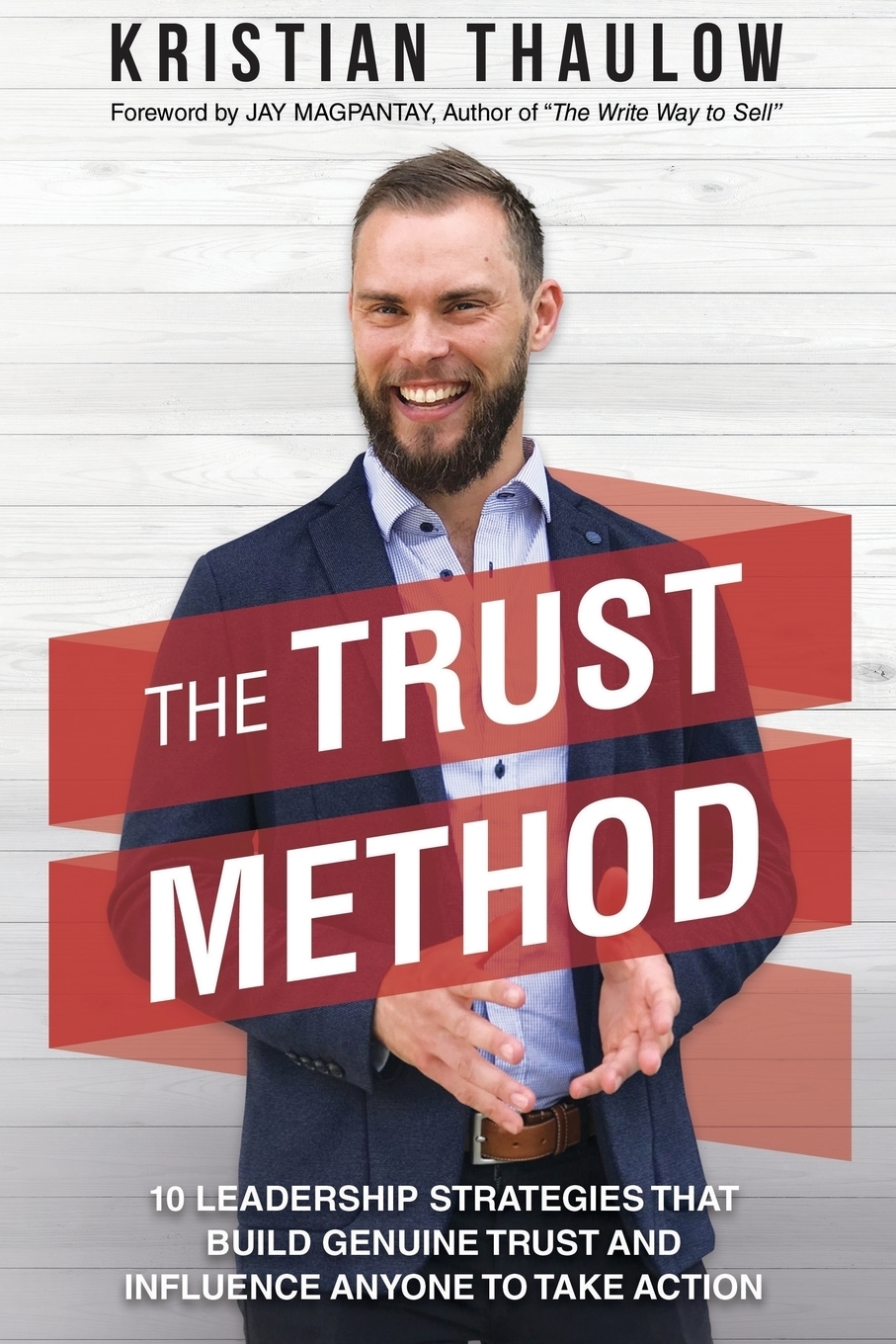 фото The TRUST Method. 10 Leadership Strategies That Build Genuine Trust and Influence Anyone to Take Action