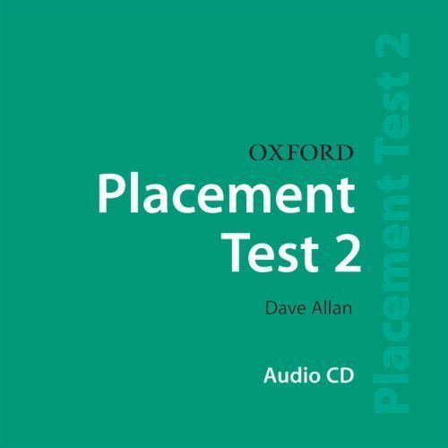 Oxford 2 класс. Oxford Placement Test. Oxford Placement Test 2. Oxford Placement Test 2 ответы. Oxford Placement Test 1