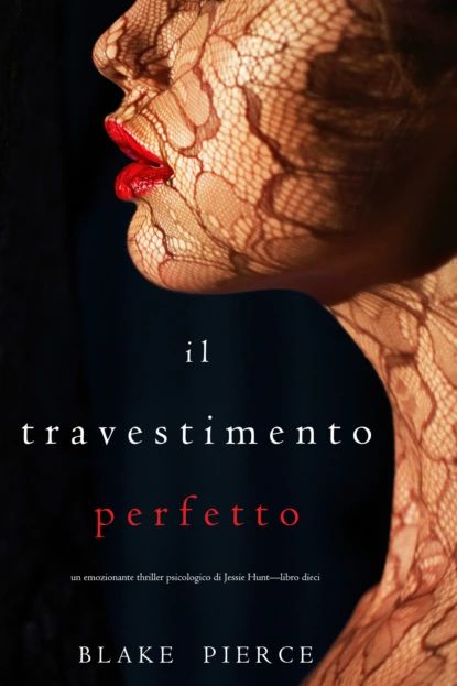 Il Travestimento Perfetto | Пирс Блейк | Электронная книга