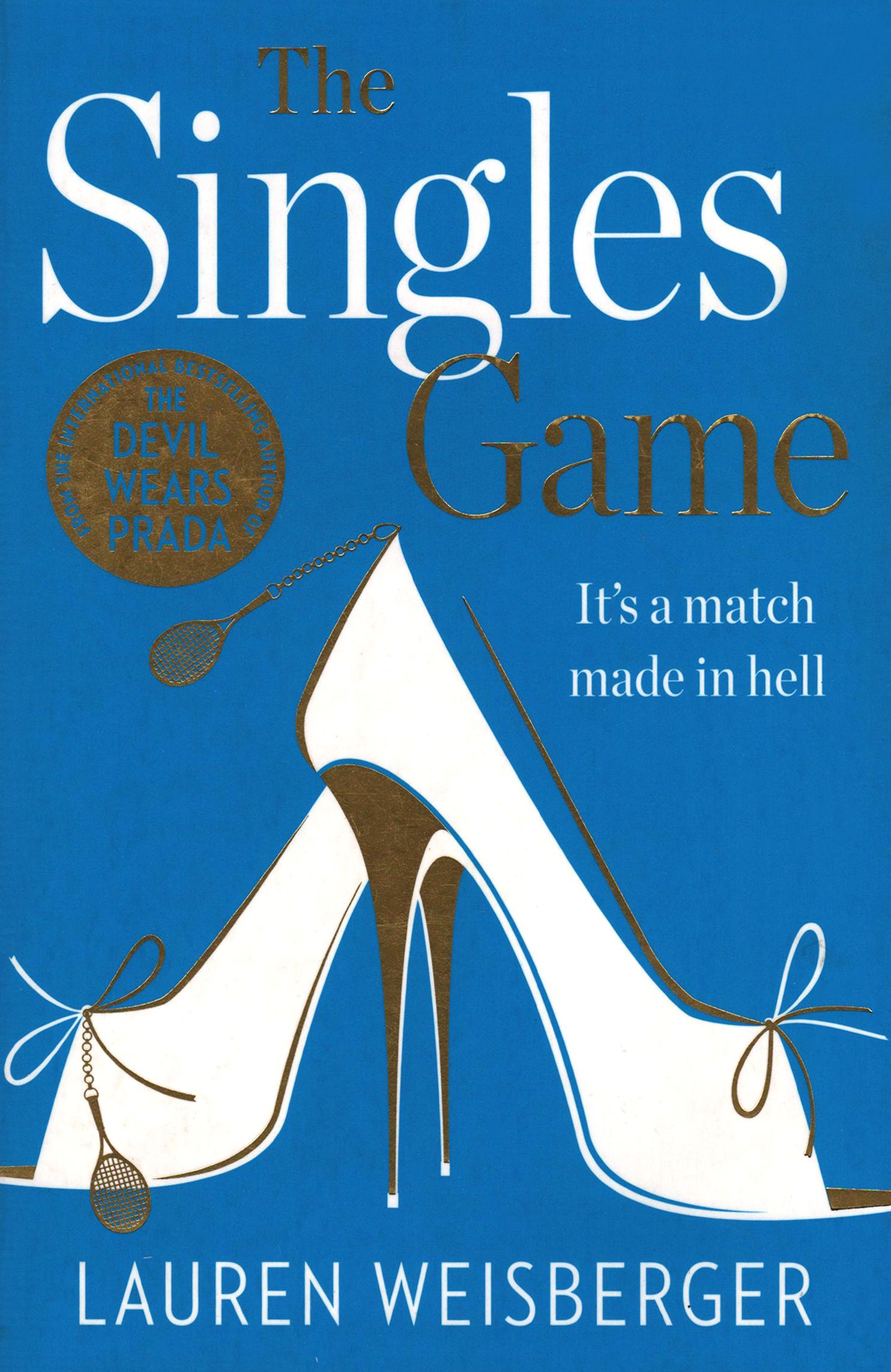 Игры лорен. The Singles game. Вайсбергер. Weisberger Lauren "the wives".