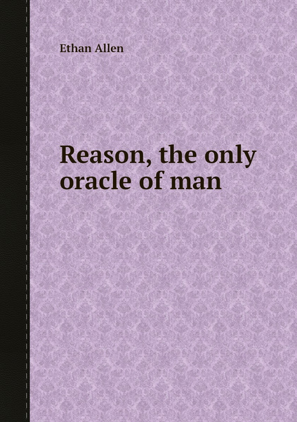 Reason, the only oracle of man - купить с доставкой по выгодным ценам в ...