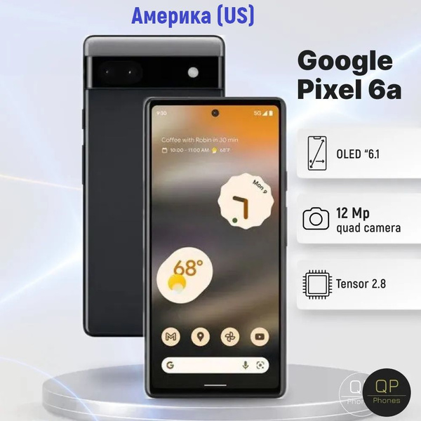 Характеристики Google Смартфон Pixel 6a US 6/128 ГБ, черный подробное ...