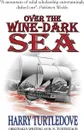 Over the Wine-Dark Sea - Harry Turtledove