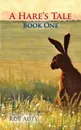 A Hare's Tale 1 - Rob Auty