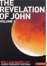 New Daily Study Bible. The Revelation of John Volume 1 - William Barclay