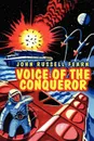 Voice of the Conqueror. A Classic Science Fiction Novel - John Russell Fearn