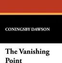 The Vanishing Point - Coningsby William Dawson