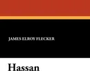 Hassan - James Elroy Flecker
