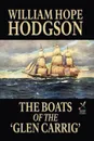 The Boats of the 'Glen Carrig' - William Hope Hodgson