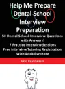 Help Me Prepare. Dental School Interview Preparation - John Paul Girardi