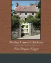Mother Carey's Chickens - Kate Douglas Wiggin