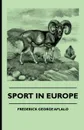 Sport In Europe - Frederick George Aflalo