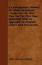 A Contemporary History Of Affairs In Ireland - From 1641 To 1652. Now For The First Time Published With An Appendix Of Original Letters And Documents. - John Thomas Gilbert