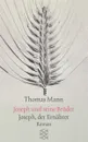 Joseph Der Ernahrer - Thomas Mann