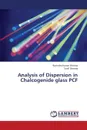 Analysis of Dispersion in Chalcogenide Glass Pcf - Sharma Ravindra Kumar