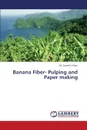 Banana Fiber- Pulping and Paper making - Khan M. Zaved H.