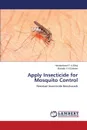 Apply Insecticide for Mosquito Control - F.A.Elhaj Hasabelrasol, Y.H.Dukeen Mustafa