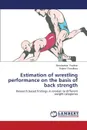 Estimation of Wrestling Performance on the Basis of Back Strength - Pradhan Shivshankar, Choudhary Rajeev