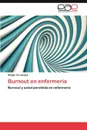 Burnout En Enfermeria - Abigail Fern Ndez, Abigail Fernandez