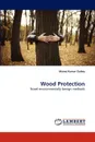 Wood Protection - Manoj Kumar Dubey