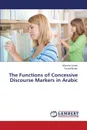 The Functions of Concessive Discourse Markers in Arabic - Jarrah Marwan, Bader Yousef