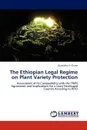 The Ethiopian Legal Regime on Plant Variety Protection - Gizachew S. Chane