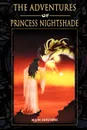 The Adventures of Princess Nightshade - N. J. W. Mitchell