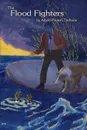 The Flood Fighters - Albert Payson Terhune