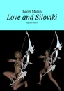 Love and Siloviki - Leon Malin