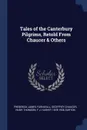 Tales of the Canterbury Pilgrims, Retold From Chaucer & Others - Frederick James Furnivall, Geoffrey Chaucer, Hugh Thomson