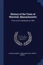 History of the Town of Warwick, Massachusetts. From its First Settlement to 1854 - John Goldsbury, Jonathan Blake, Hervey Barber