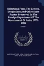 Selections From The Letters, Despatches And Other State Papers Preserved In The Foreign Department Of The Government Of India, 1772-1785; Volume 1 - Warren Hastings