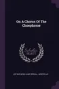 On A Chorus Of The Choephoroe - Arthur Woollgar Verrall, Aeschylus