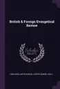 British & Foreign Evangelical Review - Hugh Sinclair Paterson, Joseph Samuel Exell