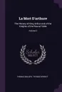 La Mort D'arthure. The History of King Arthur and of the Knights of the Round Table; Volume 3 - Thomas Malory, Thomas Wright