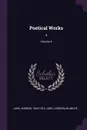 Poetical Works. 4; Volume 4 - Andrew Lang, Leonora Blanche Lang