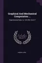 Graphical And Mechanical Computation ... Experimental Data. Ix, 120-259, Xi-xiv P - Joseph Lipka