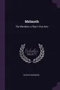 Melmoth. The Wanderer; a Play in Five Acts - Gustav Davidson