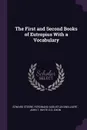 The First and Second Books of Eutropius With a Vocabulary - Edward Steere, Ferdinand Augustijn Snellaert, JOHN T. WHITE D.D. OXON