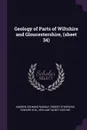 Geology of Parts of Wiltshire and Gloucestershire, (sheet 34) - Andrew Crombie Ramsay, Robert Etheridge, Edward Hull