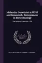 Molecular Geneticist at UCSF and Genentech, Entrepreneur in Biotechnology. Oral History Transcript / 200 - Sally Smith Hughes, Herbert L. Heyneker