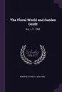The Floral World and Garden Guide. N.s. v.11 1868 - Shirley Hibberd