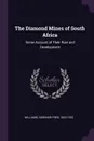 The Diamond Mines of South Africa. Some Account of Their Rise and Development - Gardner Fred Williams