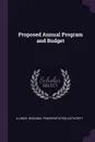 Proposed Annual Program and Budget - Illinois Regional Transportat Authority