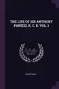 THE LIFE OF SIR ANTHONY PANIZZI, K. C. B. VOL. 1 - LOUIS FAGAN
