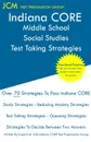 Indiana CORE Middle School Social Studies - Test Taking Strategies. Indiana CORE 037 Exam - Free Online Tutoring - JCM-Indiana CORE Test Preparation Group